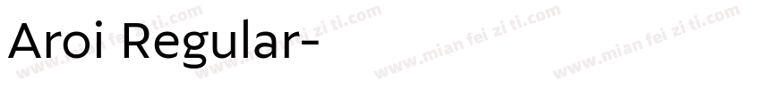 Aroi Regular字体转换